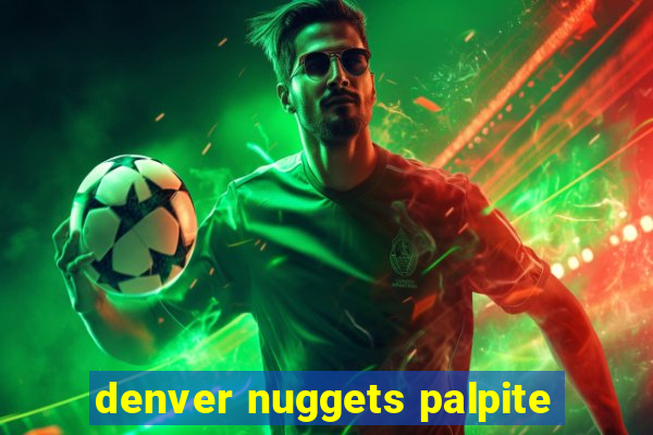 denver nuggets palpite